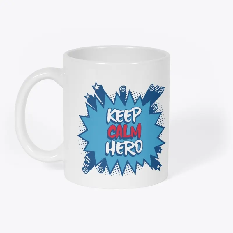 Keep Calm Hero 